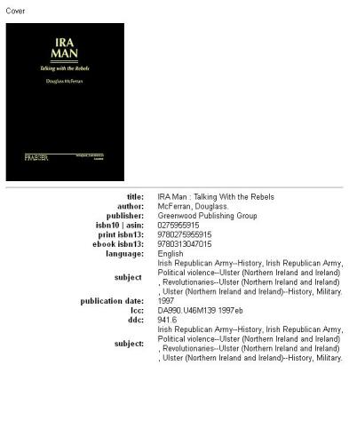 IRA Man: Talking with the Rebels