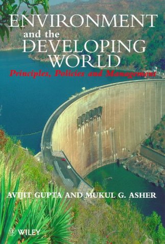 Environment and the Developing World: Principles, Policies and Management