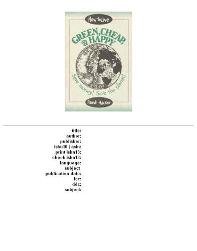 How to Live Green, Cheap, and Happy: Save Money! Save the Planet!