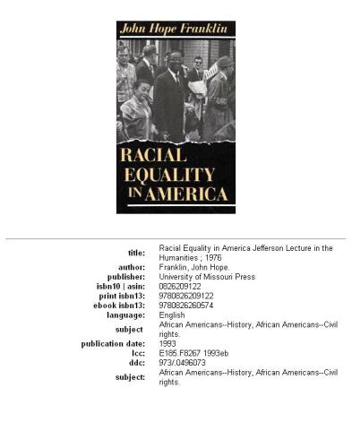 Racial Equality in America (Jefferson Lecture in the Humanities, Vol 1976)