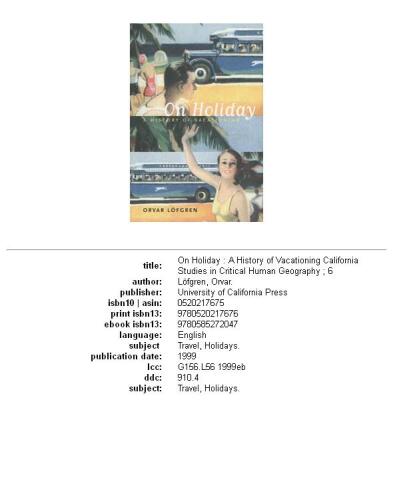 On Holiday: A History of Vacationing (California Studies in Critical Human Geography)