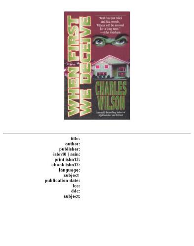 When First We Deceive