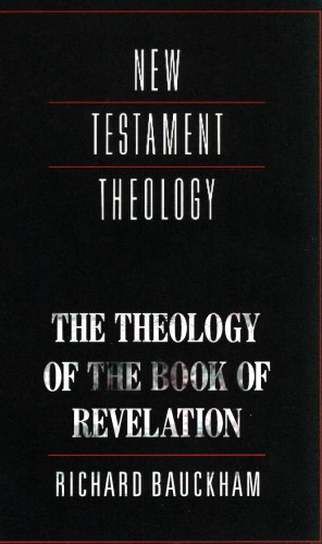 The Theology of the Book of Revelation (New Testament Theology)