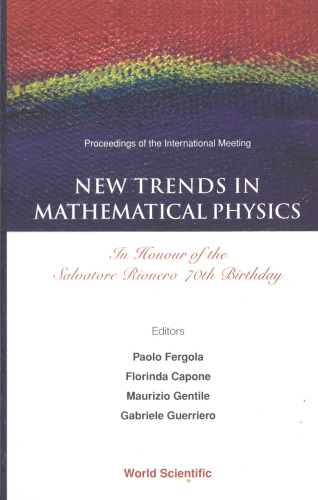 New Trends in Mathematical Physics: In Honour of the Salvatore Rionero 70th Birthday Proceedings of the International Meeting Naples
