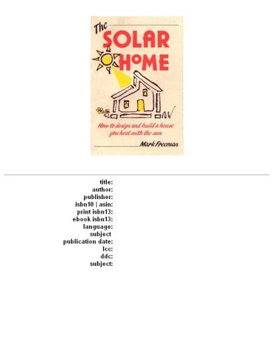 The Solar Home: How to Design and Build a House You Heat With the Sun (How-To Guides)