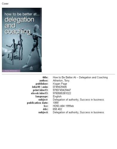 How to be Better at Delegation and Coaching (How to be a Better)