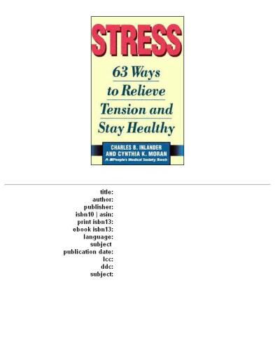 Stress: 63 Ways to Relieve the Tension and Stay Healthy