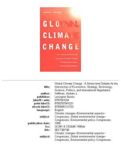 Global Climate Change: A Senior-Level Debate at the Intersection of Economics, Strategy, Technology, Science, Politics, and International Negotiation