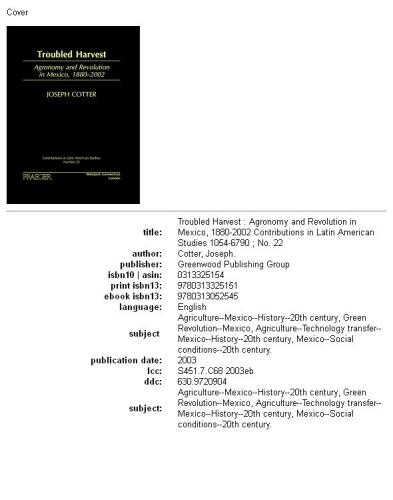 Troubled Harvest: Agronomy and Revolution in Mexico, 1880-2002 (Contributions in Latin American Studies)