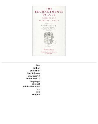 The Enchantments of Love: Amorous and Exemplary Novels