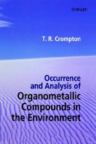 Occurrence and Analysis of Organometallic Compounds in the Environment
