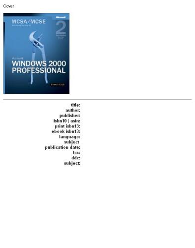 MCSA MCSE Self-Paced Training Kit (Exam 70-210): Microsoft  Windows  2000 Professional, Second Edition