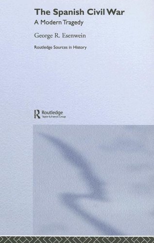 Spanish Civil War: A Modern Tragedy (Routledge Sources in History)