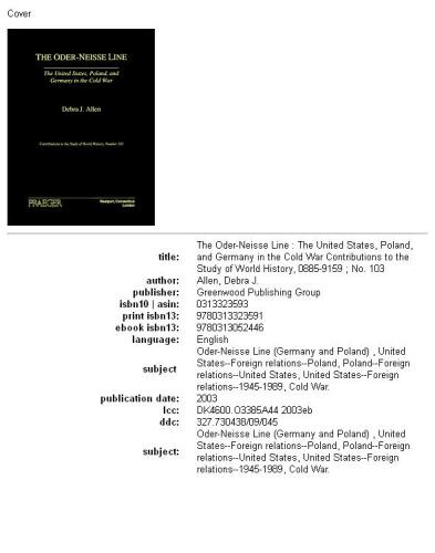 The Oder-Neisse Line: The United States, Poland, and Germany in the Cold War (Contributions to the Study of World History)