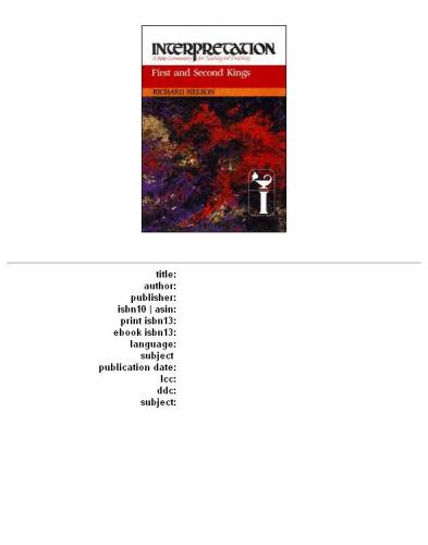 First and Second Kings (Interpretation, a Bible Commentary for Teaching and Preaching)