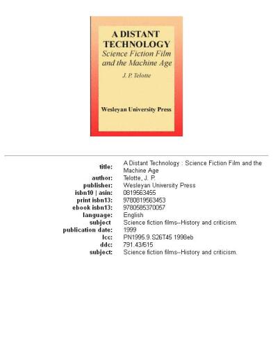 A Distant Technology: Science Fiction Film and the Machine Age