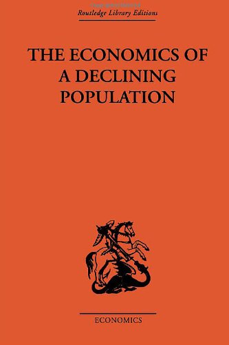 Economics of a Declining Population (Routledge Library Editions-Economics)
