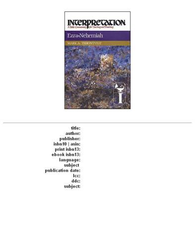 Ezra-Nehemiah (Interpretation, a Bible Commentary for Teaching and Preaching)