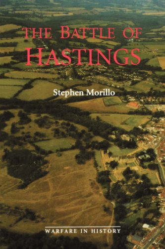 The Battle of Hastings: Sources and Interpretations (Warfare in History)