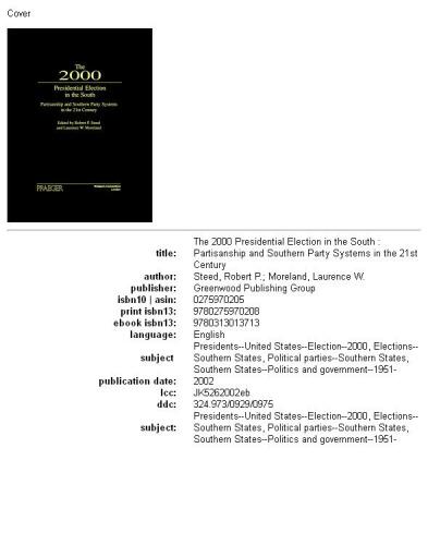 The 2000 Presidential Election in the South: Partisanship and Southern Party Systems in the 21st Century.