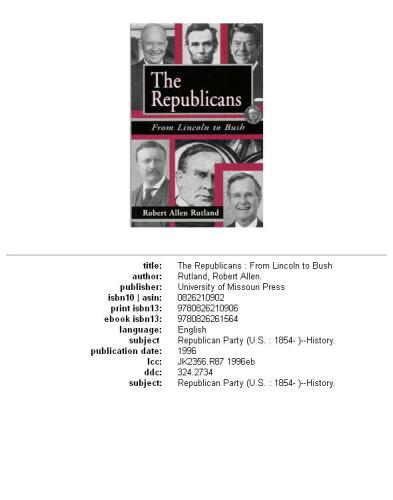 The Republicans: From Lincoln to Bush