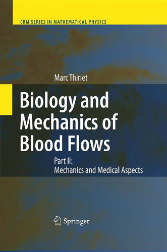 Biology and Mechanics of Blood Flows: Part II: Mechanics and Medical Aspects