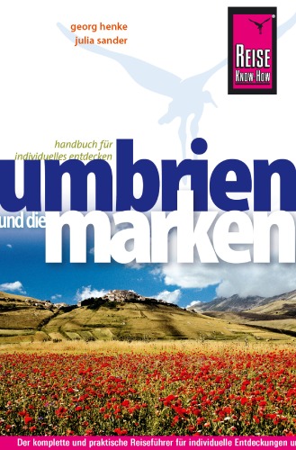 Umbrien und die Marken (Handbuch für individuelles Entdecken), 5. Auflage