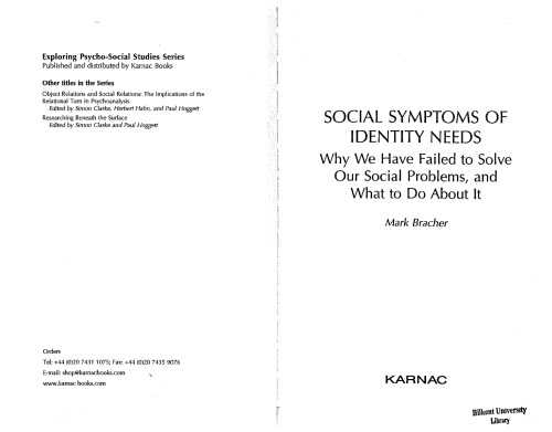 Social Symptoms of Identity Needs: Why We Have Failed to Solve Our Social Problems and What to do About It (Exploring Psycho-Social Studies)