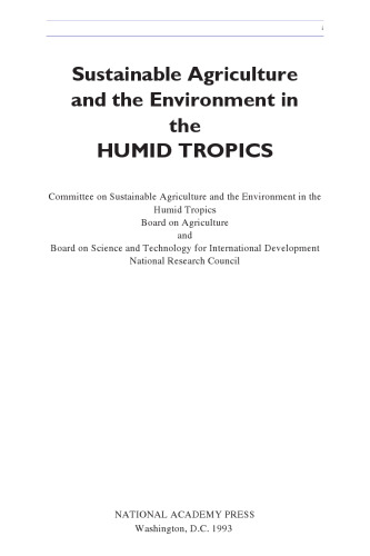Sustainable Agriculture and the Environment in the Humid Tropics