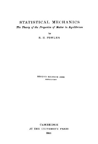 Statistical Mechanics: The Theory of Properties of Matter in Equilibrium