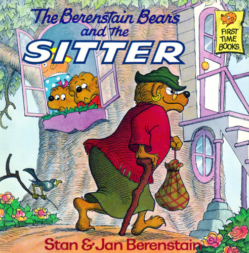 The Berenstain Bears and the Sitter (First Time Books(R))