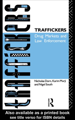 Traffickers: Drug Markets and Law Enforcement