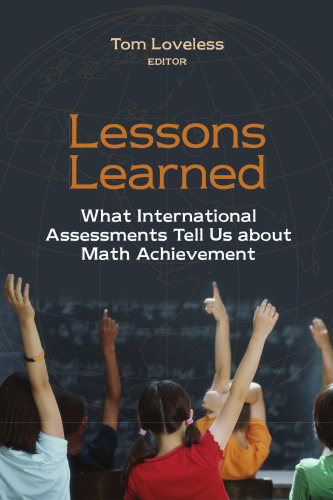 Lessons Learned: What International Assessments Tell Us About Math Achievement