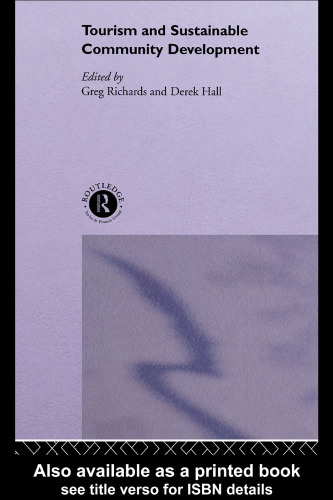 Tourism and Sustainable Community Development (Routledge Advances in Tourism, 7)