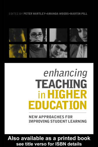 Enhancing Teaching in Higher Education: New Approaches to Improving Student Learning