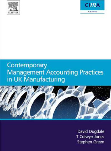 Contemporary Management Accounting Practices in UK Manufacturing (CIMA Research)