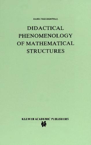 Didactical Phenomenology of Mathematical Structures