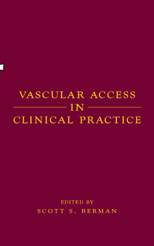 Vascular Access in Clinical Practice