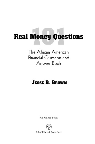 101 Real Money Questions: The African American Financial Question and Answer Book
