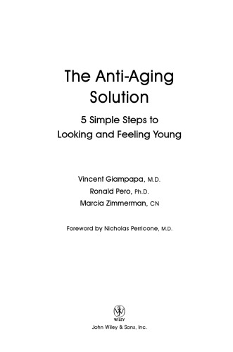 The Anti-Aging Solution: 5 Simple Steps to Looking and Feeling Young