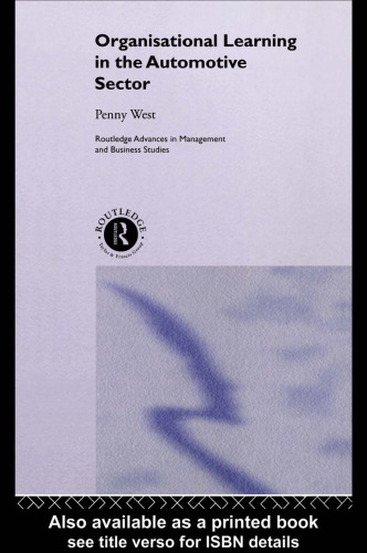 Organisational Learning in the Automotive Sector (Routledge Advances in Management and Business Studies)