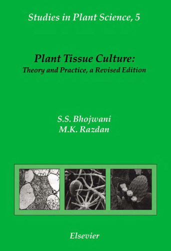 Plant Tissue Culture: Theory and Practice, a Revised Edition