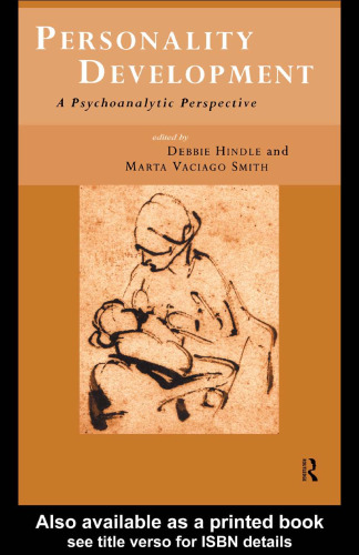 Personality Development: A Psychoanalytic Perspective