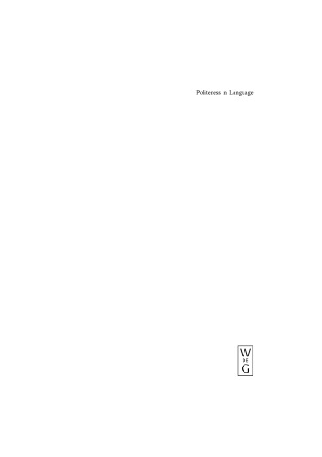 Politeness in Language: Studies in Its History, Theory And Practice