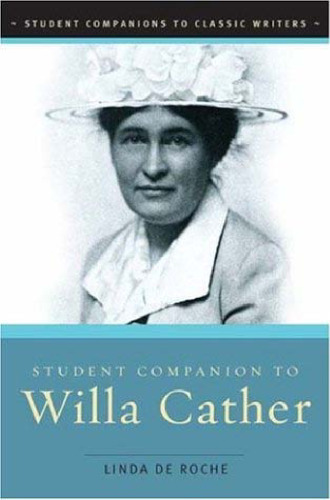 Student Companion to Willa Cather (Student Companions to Classic Writers)