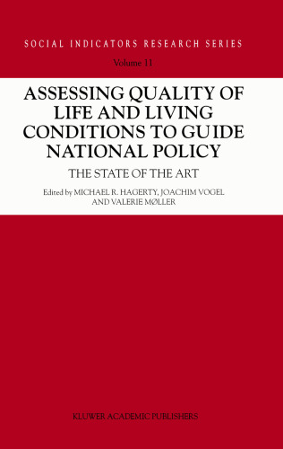 Assessing Quality of Life and Living Conditions to Guide (Social Indicators Research Series)