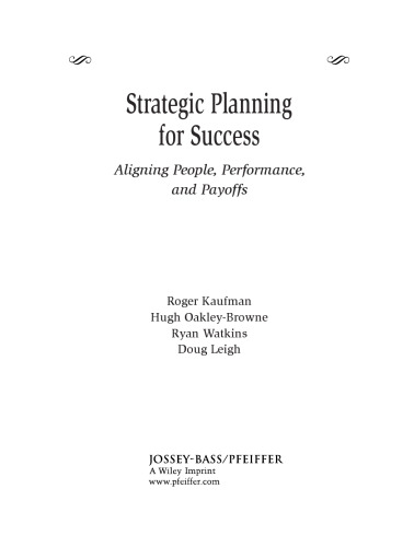 Strategic Planning for Success: Aligning People, Performance, and Payoffs