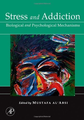 Stress and Addiction: Biological and Psychological Mechanisms