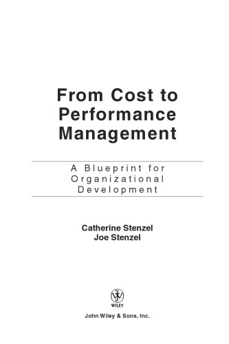 From Cost to Performance Management: A Blueprint for Organizational Development