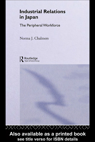 Industrial Relations in Japan: The Peripheral Sector (Nissan Institute Routledge Japanese Studies Series)